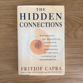 Fritjof Capra - The Hidden Connections - Hardback (USED)