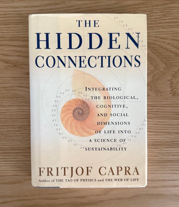 Fritjof Capra - The Hidden Connections - Hardback (USED)