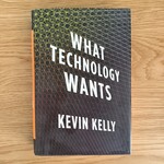 Kevin Kelly - What Technology Wants - Hardback (USED)