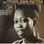 Big John Patton - Oh Baby (2022 RE) - 4535307 - Vinyl LP (NEW)