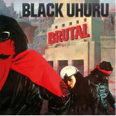 Black Uhuru - Brutal - DGGF008 - Vinyl LP (NEW)