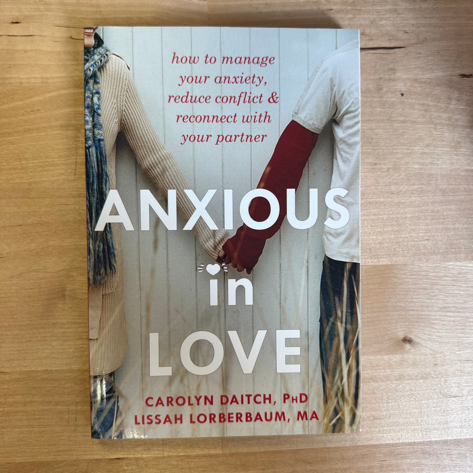 Carolyn Daitch, Lissah Lorberbaum - Anxious In Love - Paperback (USED)