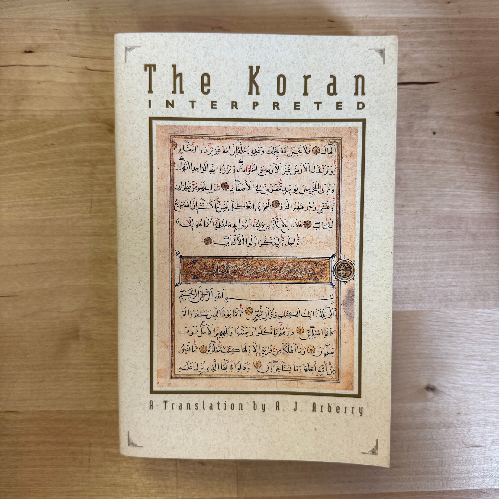 A.J. Arberry - The Koran Interpreted - Paperback (USED)