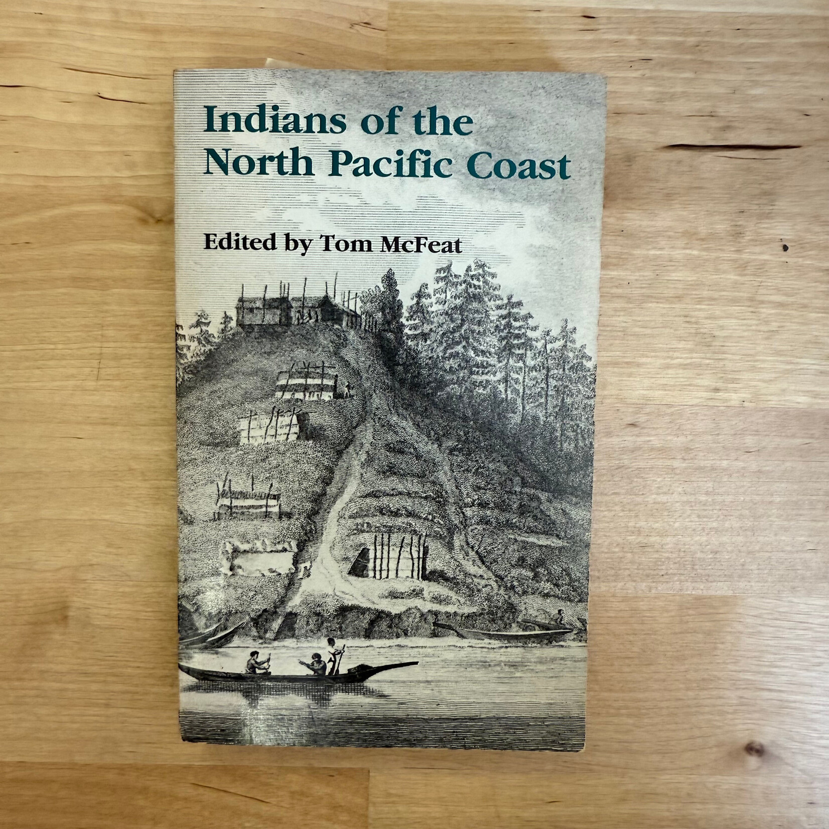 Tom McFeat (Editor) - Indians Of The North Pacific Coast - Paperback MM (USED)