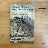Tom McFeat (Editor) - Indians Of The North Pacific Coast - Paperback MM (USED)