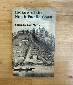 Tom McFeat (Editor) - Indians Of The North Pacific Coast - Paperback MM (USED)