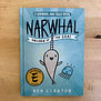 Ben Clanton - Narwhal Unicorn Of The Sea - Hardback (USED)