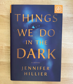 Jennifer Hillier - Things We Do In the Dark - Hardback (USED)