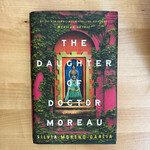 Silvia Moreno-Garcia - The Daughter Of Doctor Moreau - Hardback (USED)