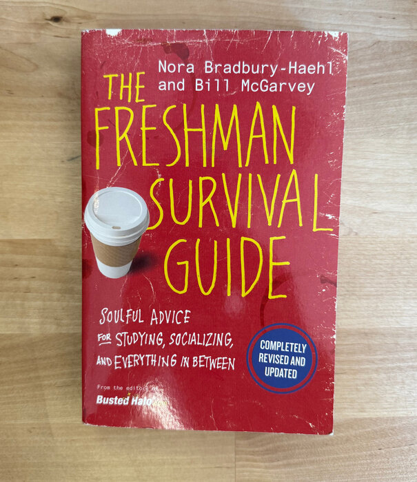 Nora Bradbury-Haehl, Bill McGarvey - The Freshman Survival Guide - Paperback (USED)