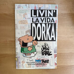 John Kovalic - Livin’ La Vida Dorka - Paperback (USED)
