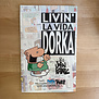John Kovalic - Livin’ La Vida Dorka - Paperback (USED)