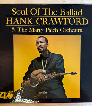 Hank Crawford - Soul Of The Ballad - 1405 - Vinyl LP (USED)