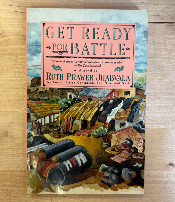 Ruth Prawer Jhabvala - Get Ready For Battle - Paperback (USED)