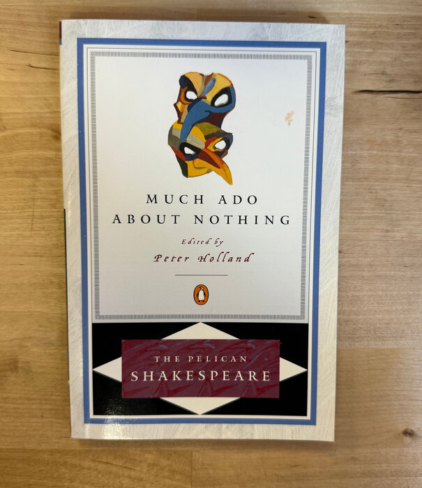 William Shakespeare - Much Ado About Nothing (The Pelican Shakespeare) - Paperback (USED)