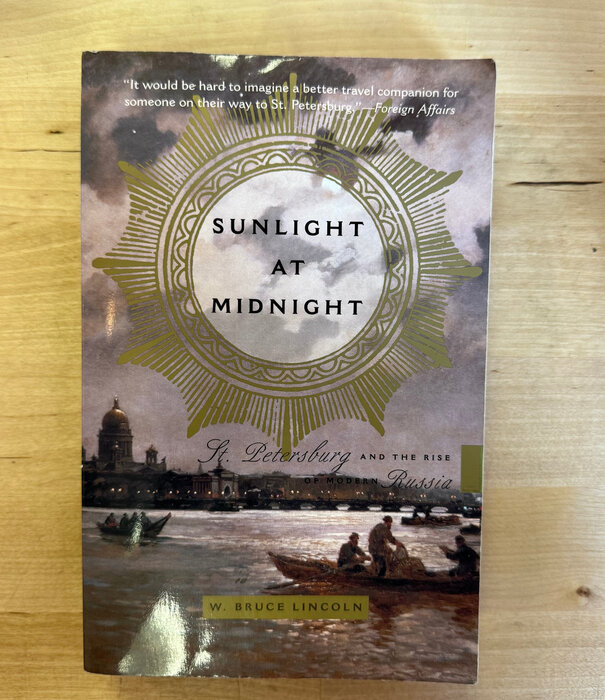 W. Bruce Lincoln - Sunlight At Midnight - Paperback (USED)