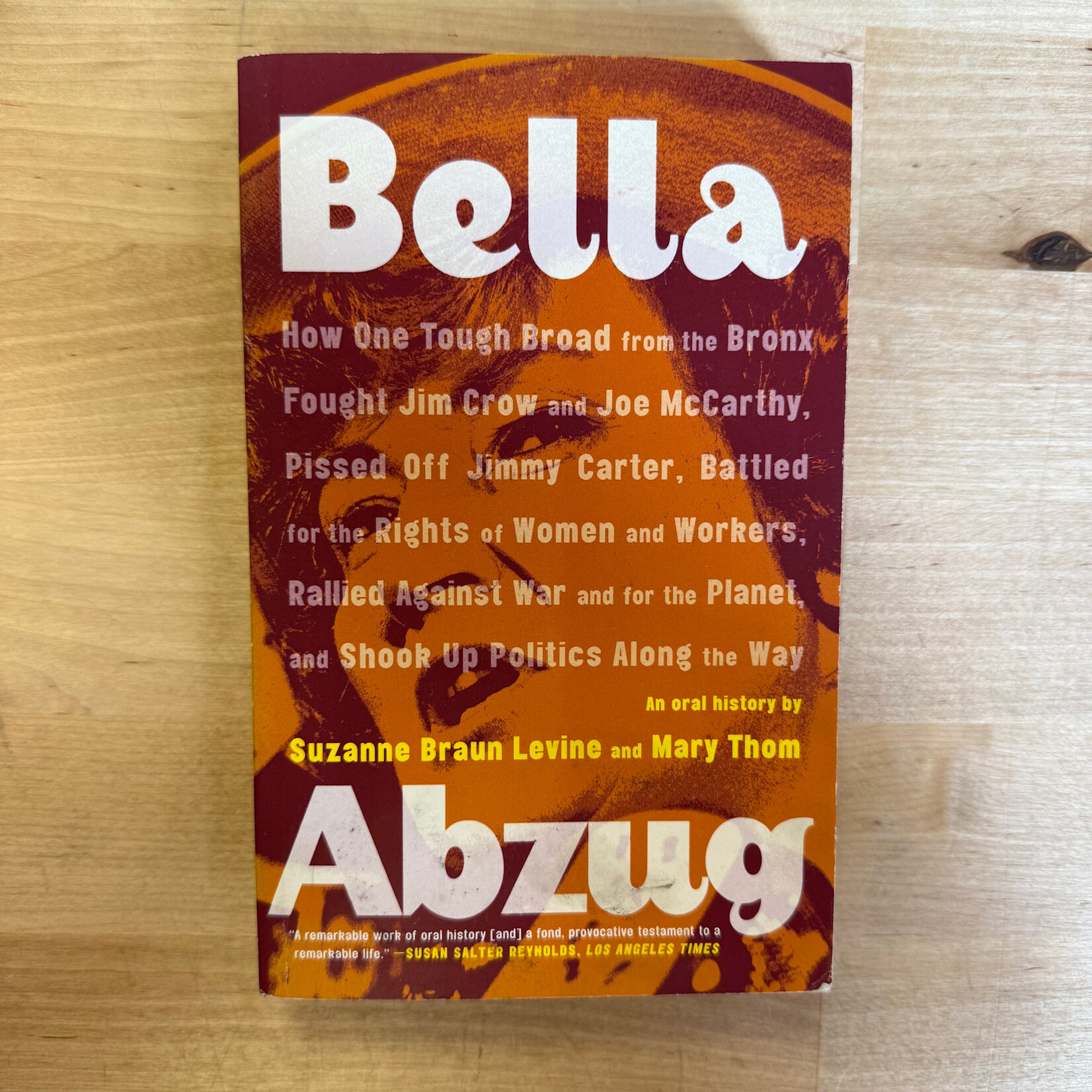 Suzanne Braun Levine, Mary Thorn - Bella Abzug - Paperback (USED)