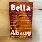 Suzanne Braun Levine, Mary Thorn - Bella Abzug - Paperback (USED)