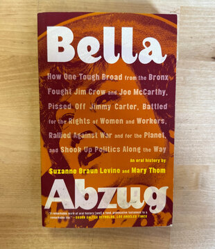 Suzanne Braun Levine, Mary Thorn - Bella Abzug - Paperback (USED)