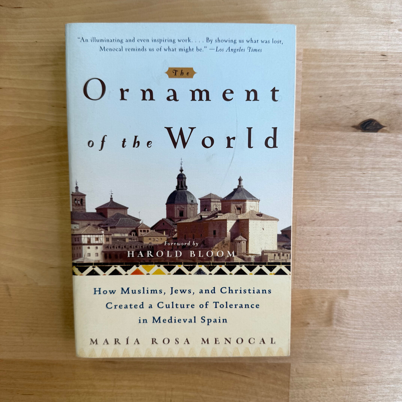 Maria Rosa Menocal - The Ornament Of The World - Paperback (USED)