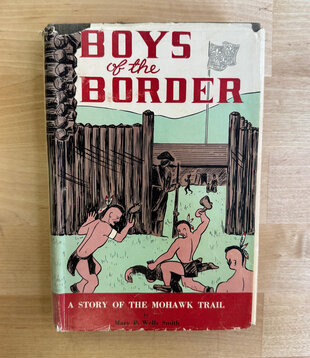 Mary P. Wells Smith - Boys Of The Border - Hardback (VINTAGE)