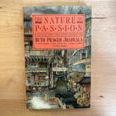 Ruth Prawer Jhabvala - The Nature Of Passion - Paperback (USED)