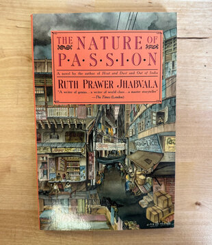 Ruth Prawer Jhabvala - The Nature Of Passion - Paperback (USED)