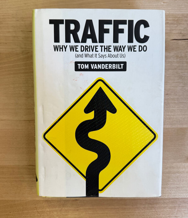 Tom Vanderbilt - Traffic - Hardback (USED)