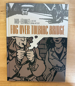 Tardi, Leo Malet - Fog Over Tolbiac Bridge - Hardback (USED)