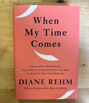 Diane Rehm - When My Time Comes (SIGNED) - Hardback (USED)