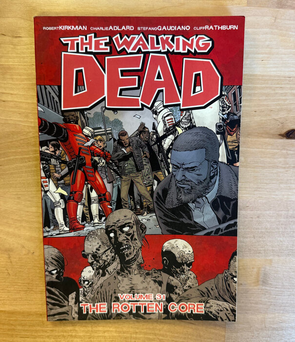 Walking Dead - Volume 31: The Rotten Core - Paperback (USED)