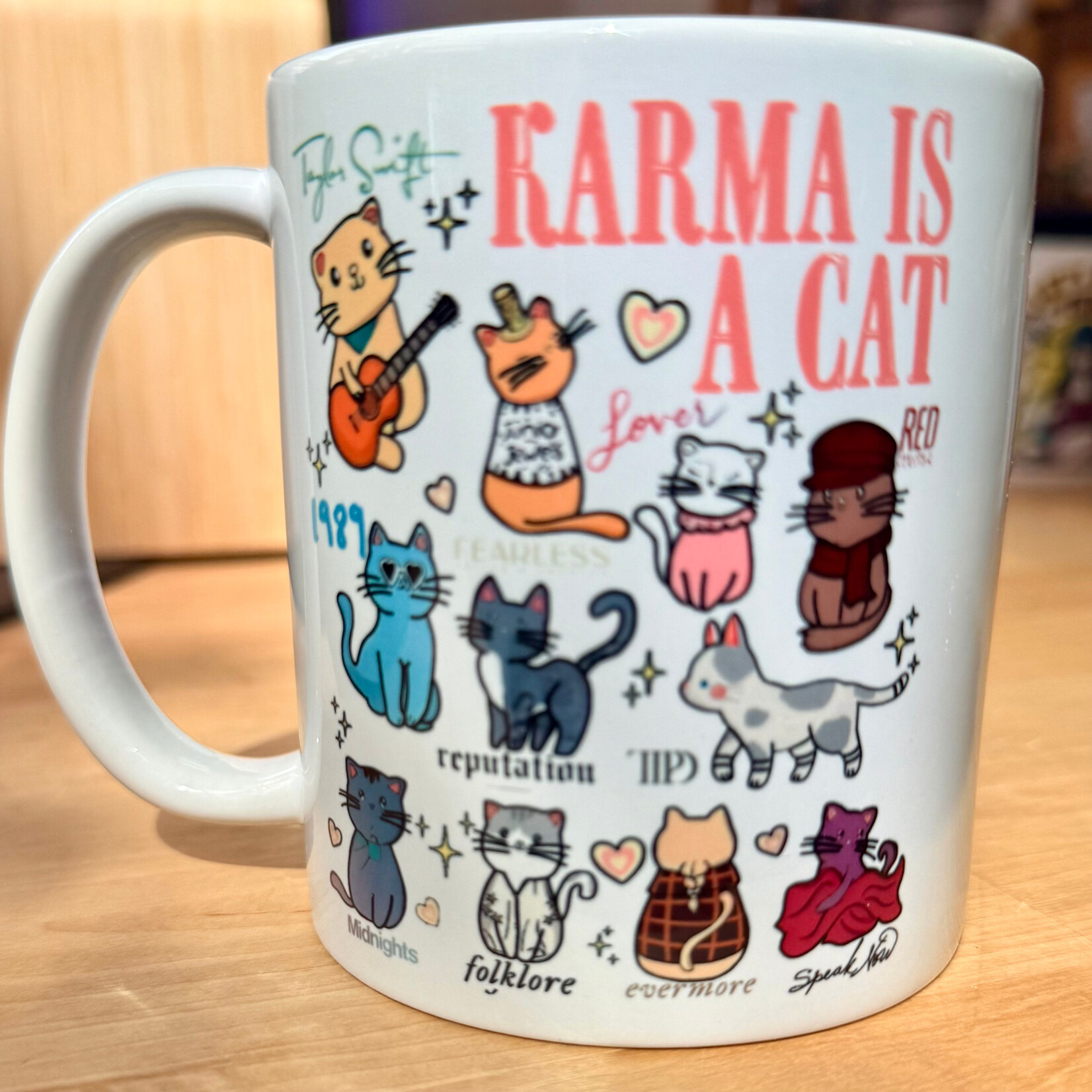 Karma Is A Cat - Coffee Mug (NEW)