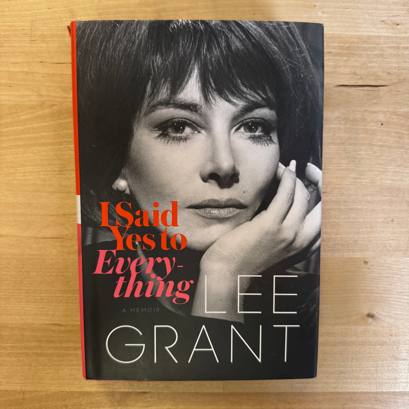Lee Grant - I Said Yes To Everything - Hardback (USED)