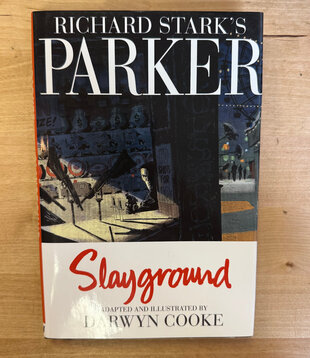 Darwyn Cooke - Richard Stark’s Parker: Slayground - Hardback (USED)