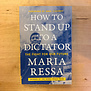 Maria Ressa - How To Stand Up To A Dictator - Paperback (USED)