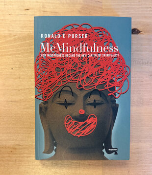 Ronald E. Purser - McMindfulness - Paperback (USED)