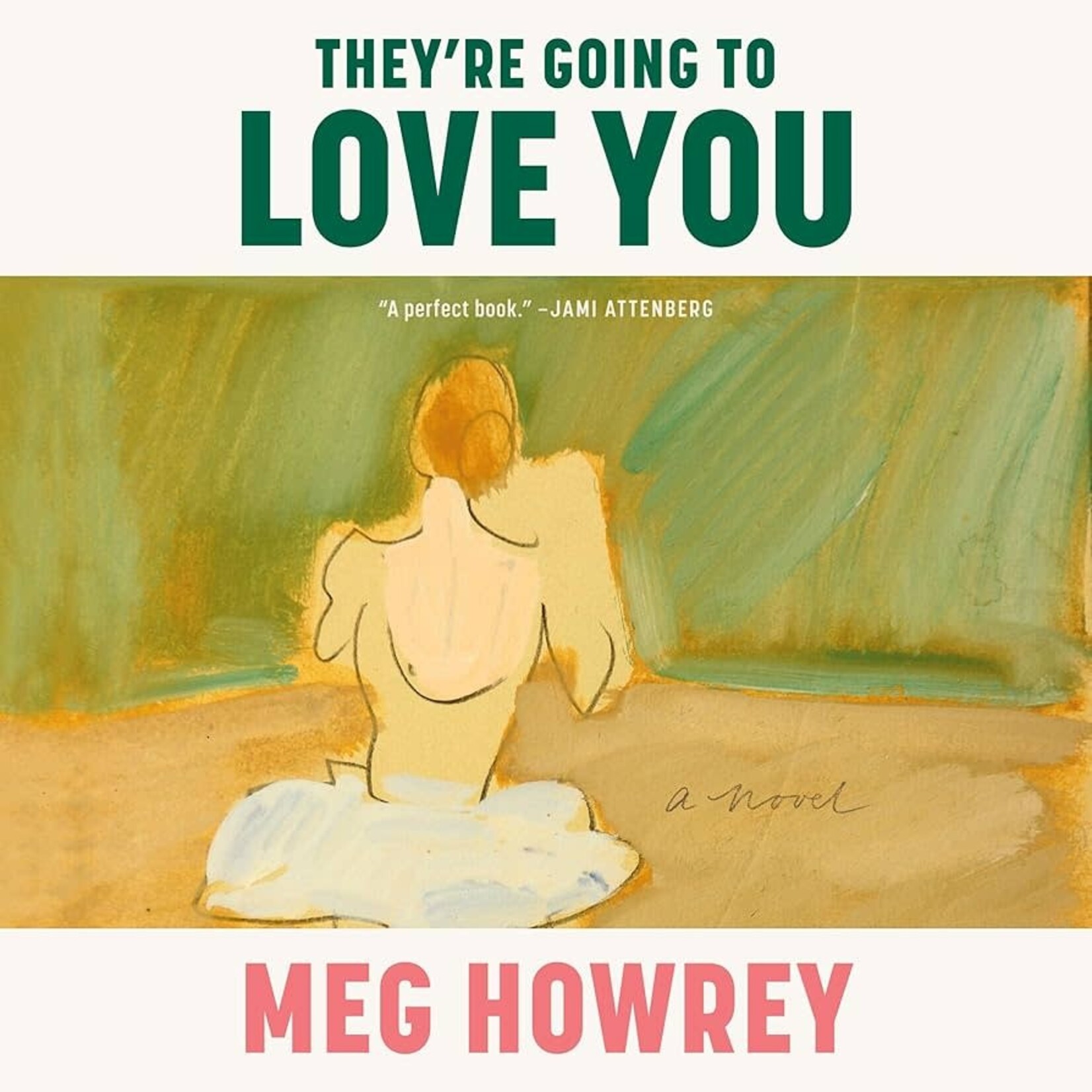 Meg Howrey - They’re Going To Love You - Paperback (NEW)