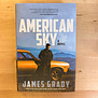 James Grady - American Sky - Hardback (NEW)