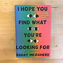 Bsrat Mezghebe - I Hope You Find What You’re Looking For - Hardback (NEW)