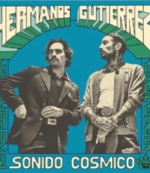 Hermanos Guitierrez - Sonido Cosmic - EASE144138 - Vinyl LP (NEW)