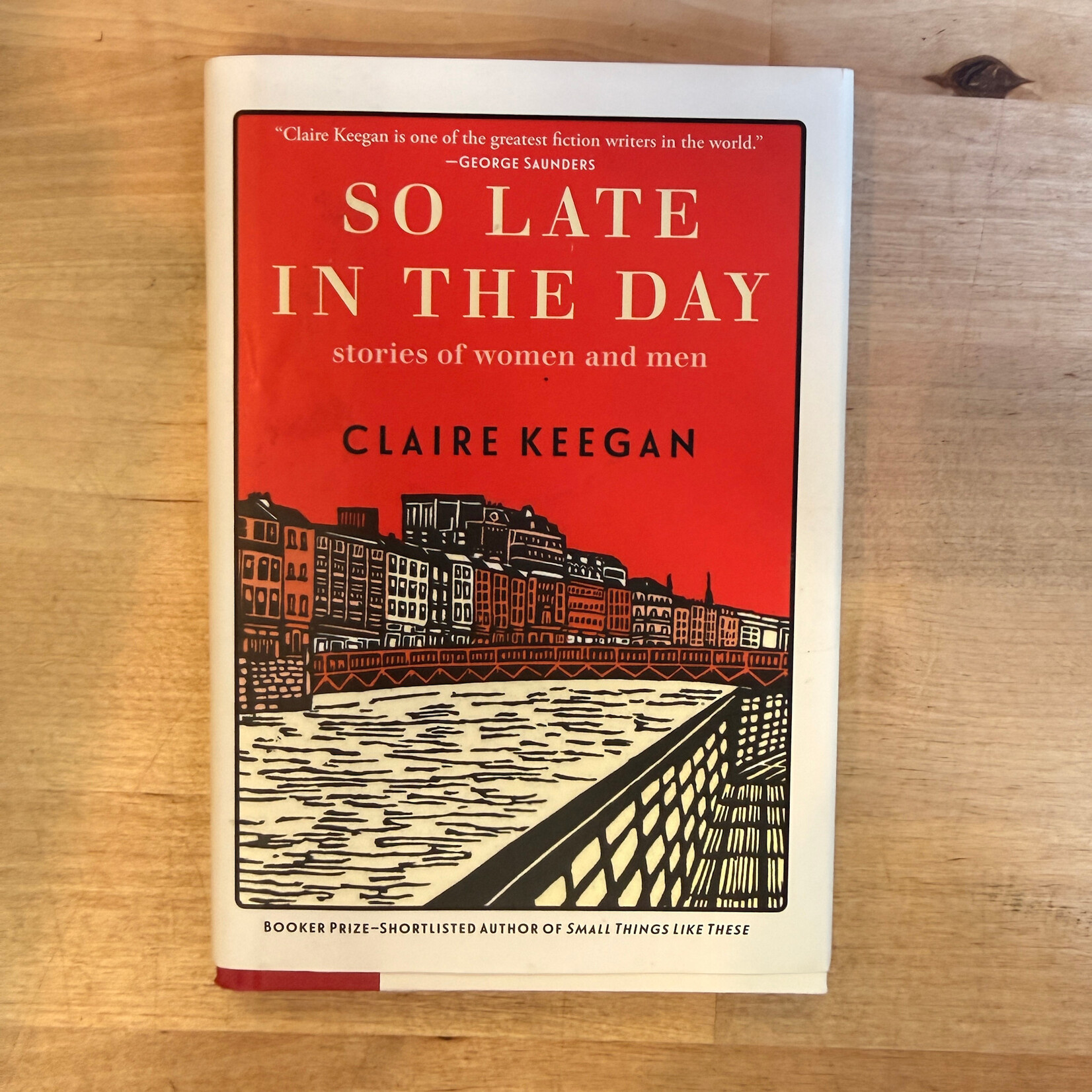 Claire Keegan - So Late In The Day - Hardback (USED)