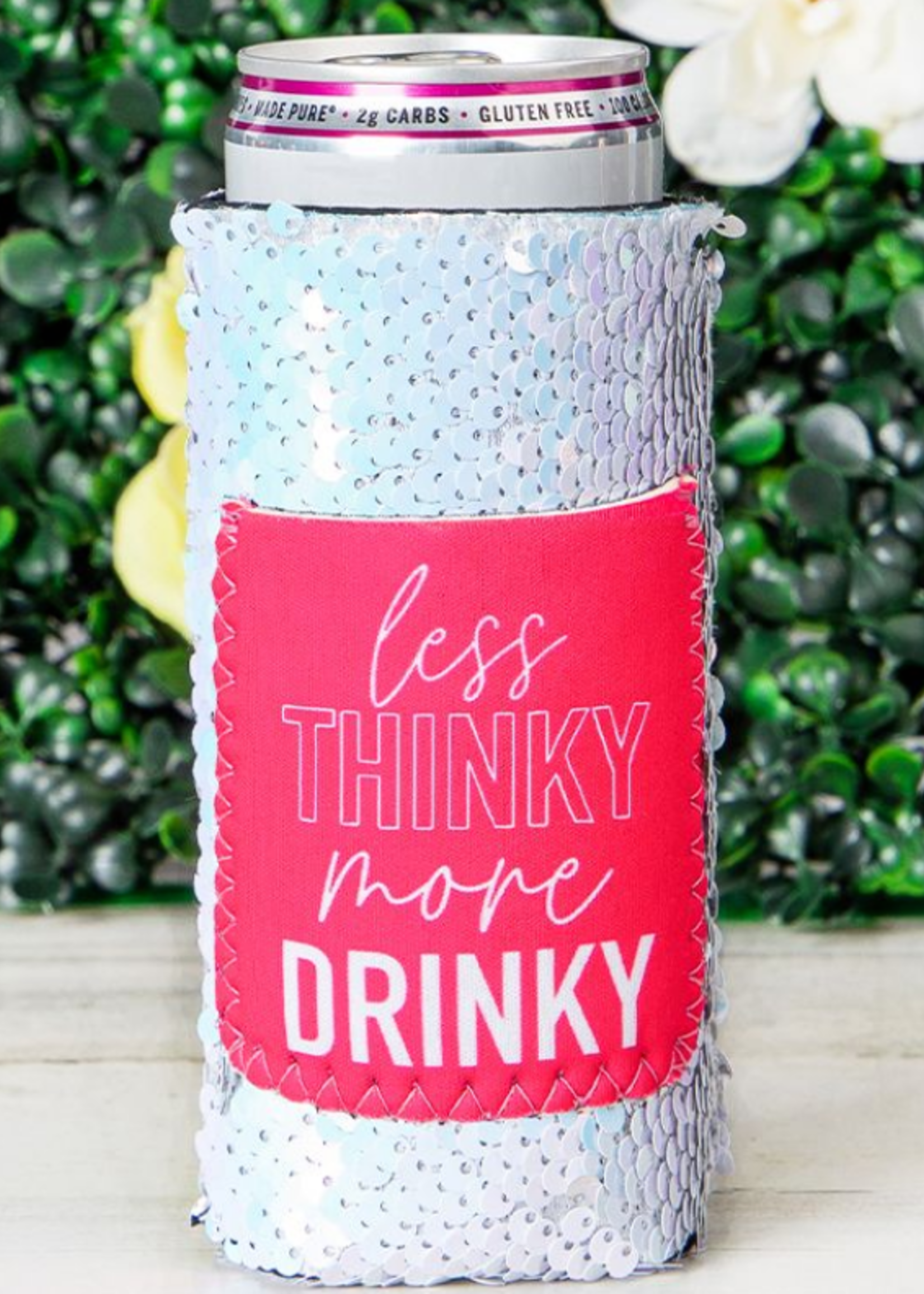 Can Hugger - Less Thinky More Drinky Sequin Slim