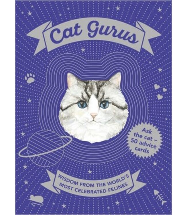 Cat Gurus - Wisdom from the World's Most Celebrated Felines