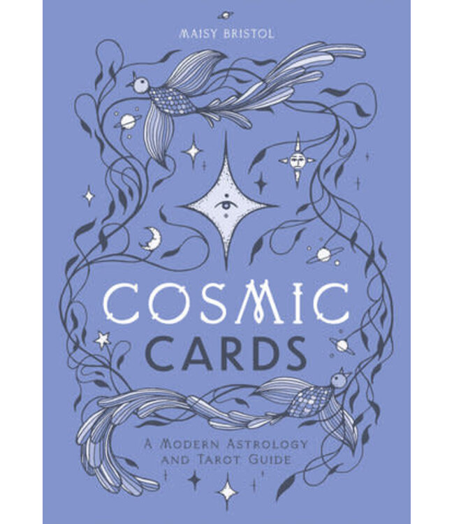 Cosmic Cards - A Modern Astrology and Tarot Guide