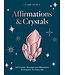Affirmations & Crystals