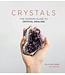 Crystals - The Modern Guide to Crystal Healing