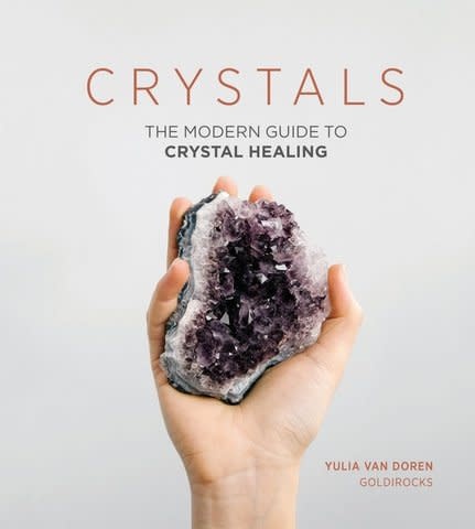 Crystals - The Modern Guide to Crystal Healing - The Raw Rock Shop Inc.