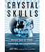 Crystal Skulls