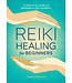 Reiki Healing for Beginners