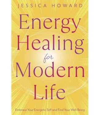 Energy Healing for Modern Life